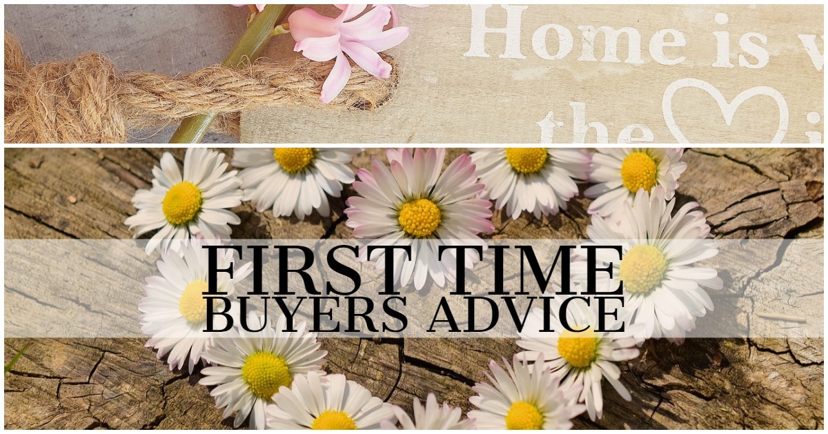First Time Home Buyers Advice