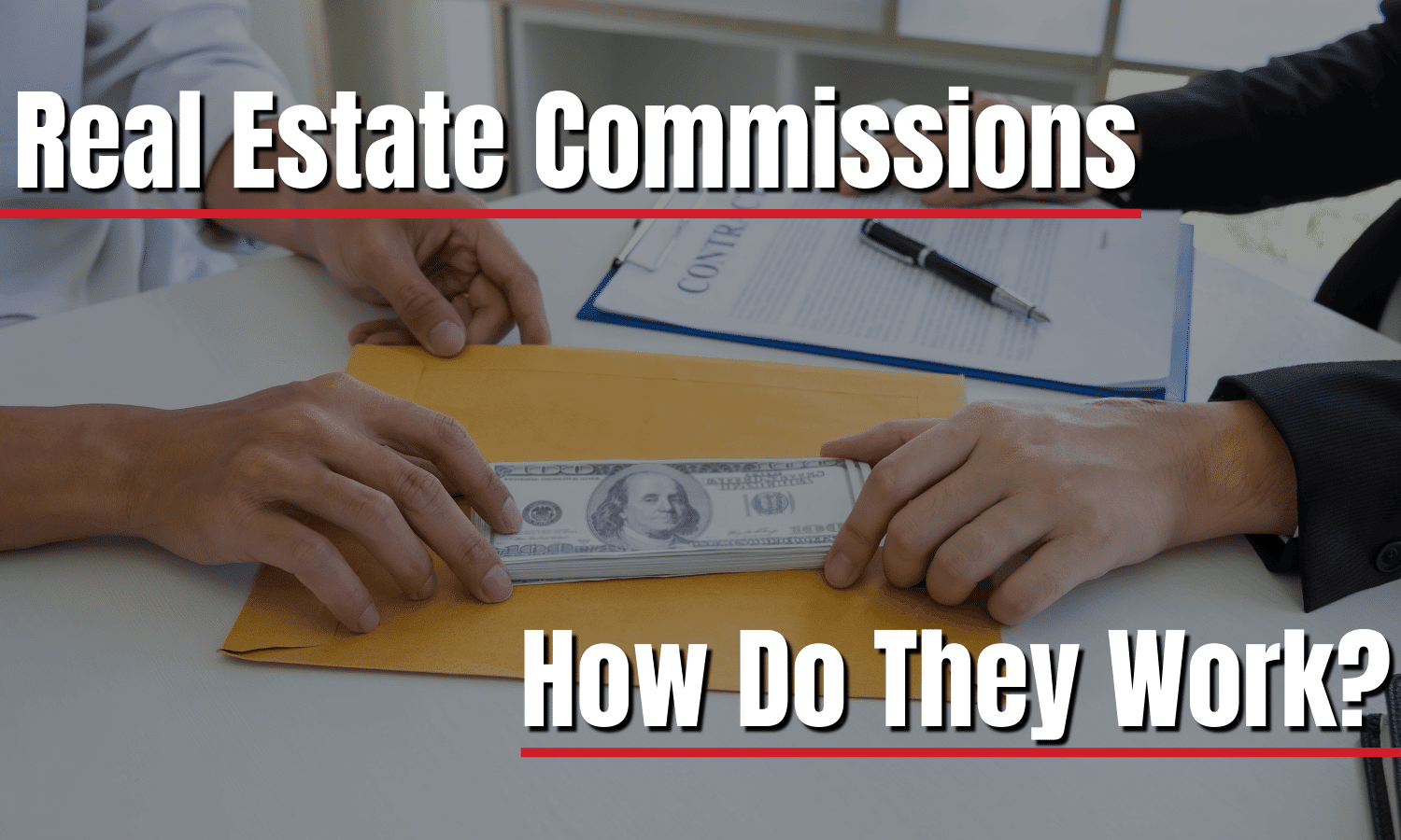 How Does Real Estate Commission Work?